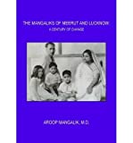 [ The Mangaliks Of Meerut And Lucknow: A Century Of Change By Mangalik, Aroop ( Author ) Jun-2013 Paperback ]
