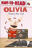 Olivia Trains Her Cat By Joe Purdy (2009-12-08)