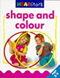 Shape And Colour (Headstart 3-5)