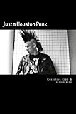 Just A Houston Punk