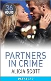 Partners In Crime Part 3 (36 Hours Book 27)