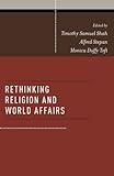 Rethinking Religion And World Affairs