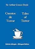 Tales Of Terror : Cuentos De Terror (Learn Spanish-Aprende Inglés): Edición Bilingüe - Bilingual Edition (Dual Español - Inglés) (Dual English - Spanish)