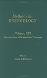 Reconstitution Of Intracellular Transport     : Volume 219: Reconstitution Of Intracellular Transport (Methods In Enzymology)