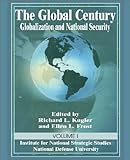 The Global Century: Globalization And National Security