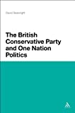The British Conservative Party And One Nation Politics