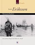 Leif Eriksson: Norwegian Explorer (Our People)