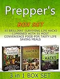 Prepper's Box Set: 80 Brilliant Surviving Life Hacks Combined With 55 Most Convenience Food For Tasty Life Saving Meals (Prepper's Hacks Books, Prepper's Hacks, Prepper's Pantry, Prepper Survival)
