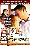 Love In The Afternoon (Welcome To Lucky Break, Arizona Book 3)