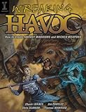 Wreaking Havoc: How To Create Fantasy Warriors And Wicked Weapons