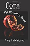 Cora: The Unwilling Queen