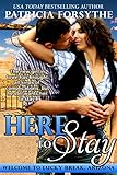 Here To Stay (Welcome To Lucky Break, Arizona Book 1)